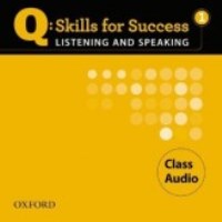 Q SKILLS FOR SUCCESS Listening and Speaking 1 Class CDs